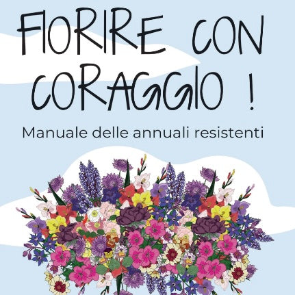 🌸 Workshop “Fiorire con coraggio” – Cut Garden di annuali resistenti